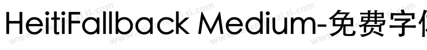 HeitiFallback Medium字体转换